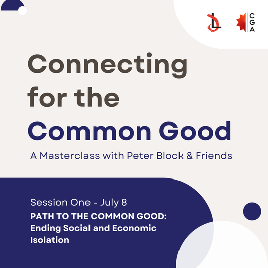 Path to the Common Good: Ending Social and Economic Isolation